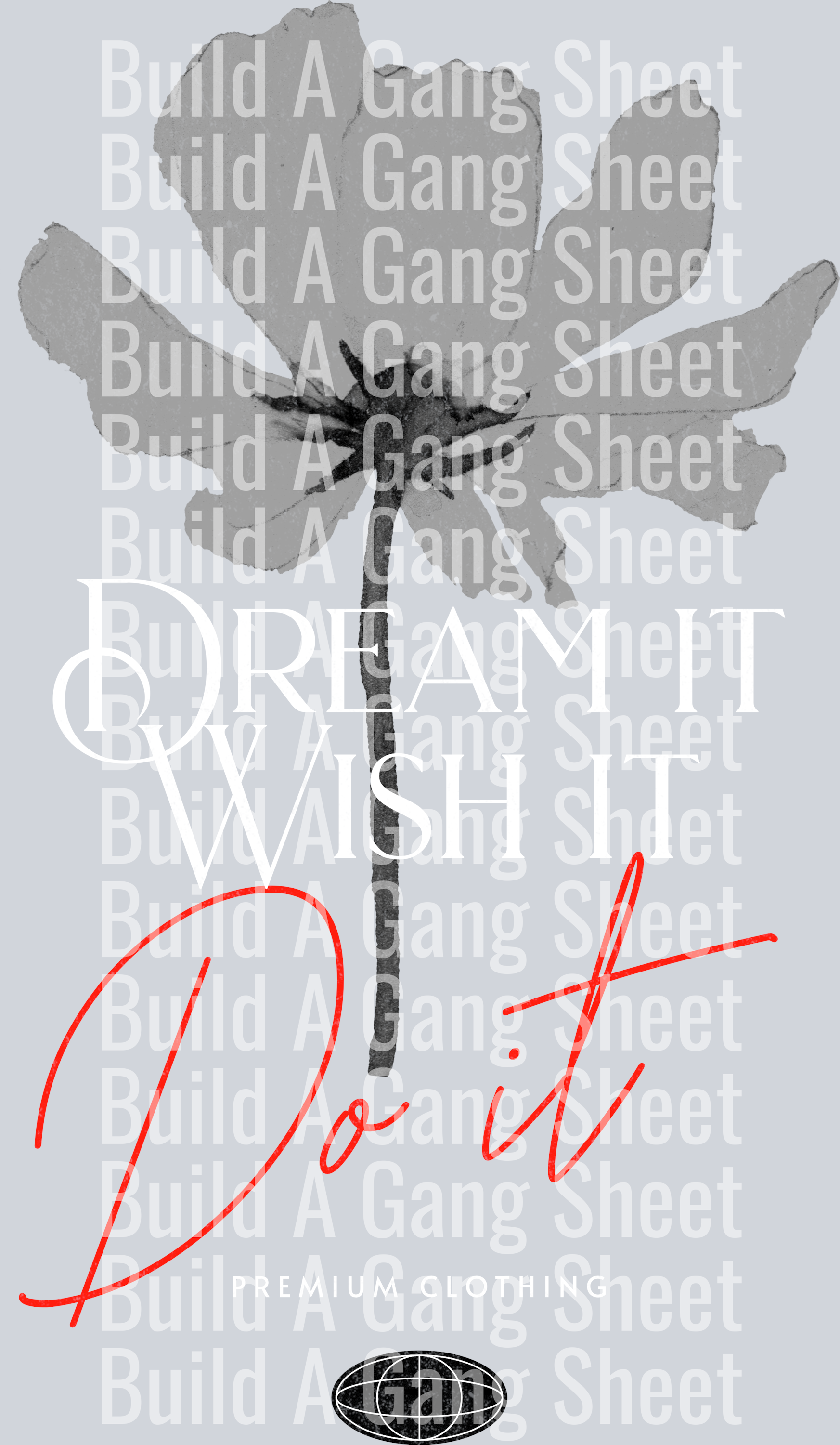 Dream it Wish it Do it - Streetwear Quotes (2)